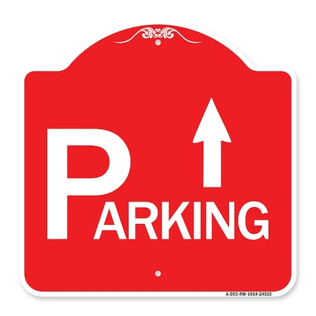 Signmission Designer Series Parking W/ Arrow Pointing Up, Red & White Aluminum Sign, 18" x 18", RW-1818-24515 A-DES-RW-1818-24515